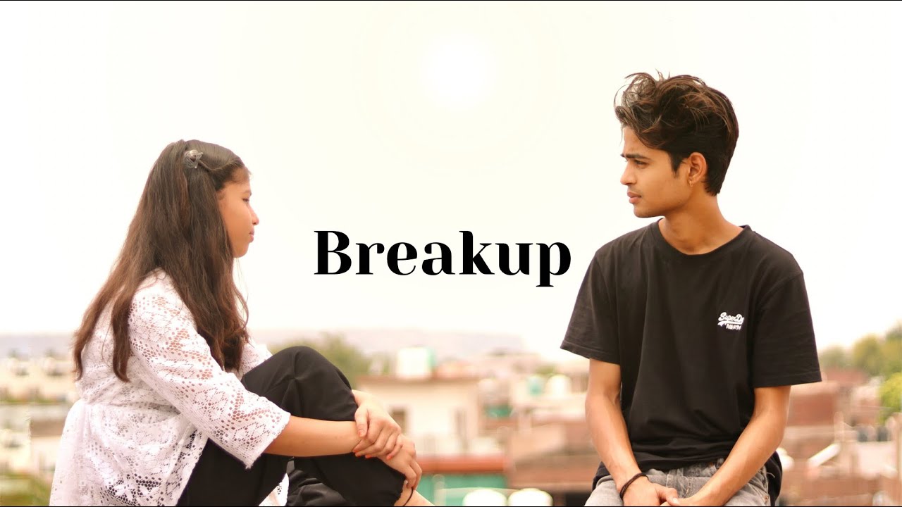 BreakUp - A Short Film By Vikash Karoriya