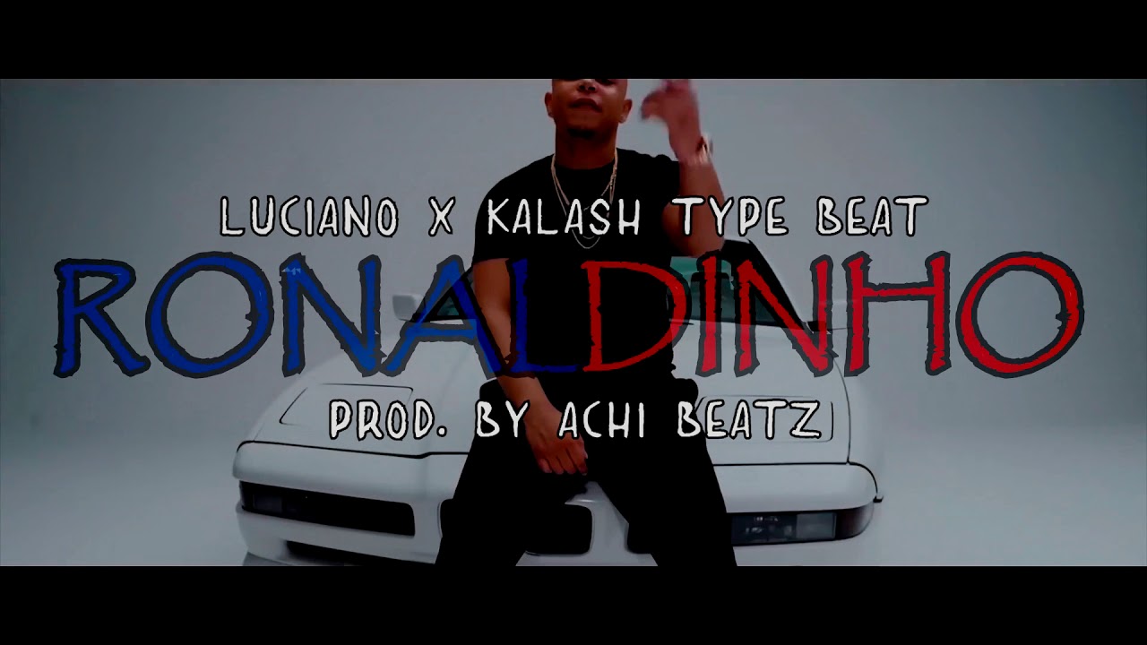 [FREE] Luciano x Kalash Type Beat - 'RONALDINHO' (prod. by Achi Beatz)