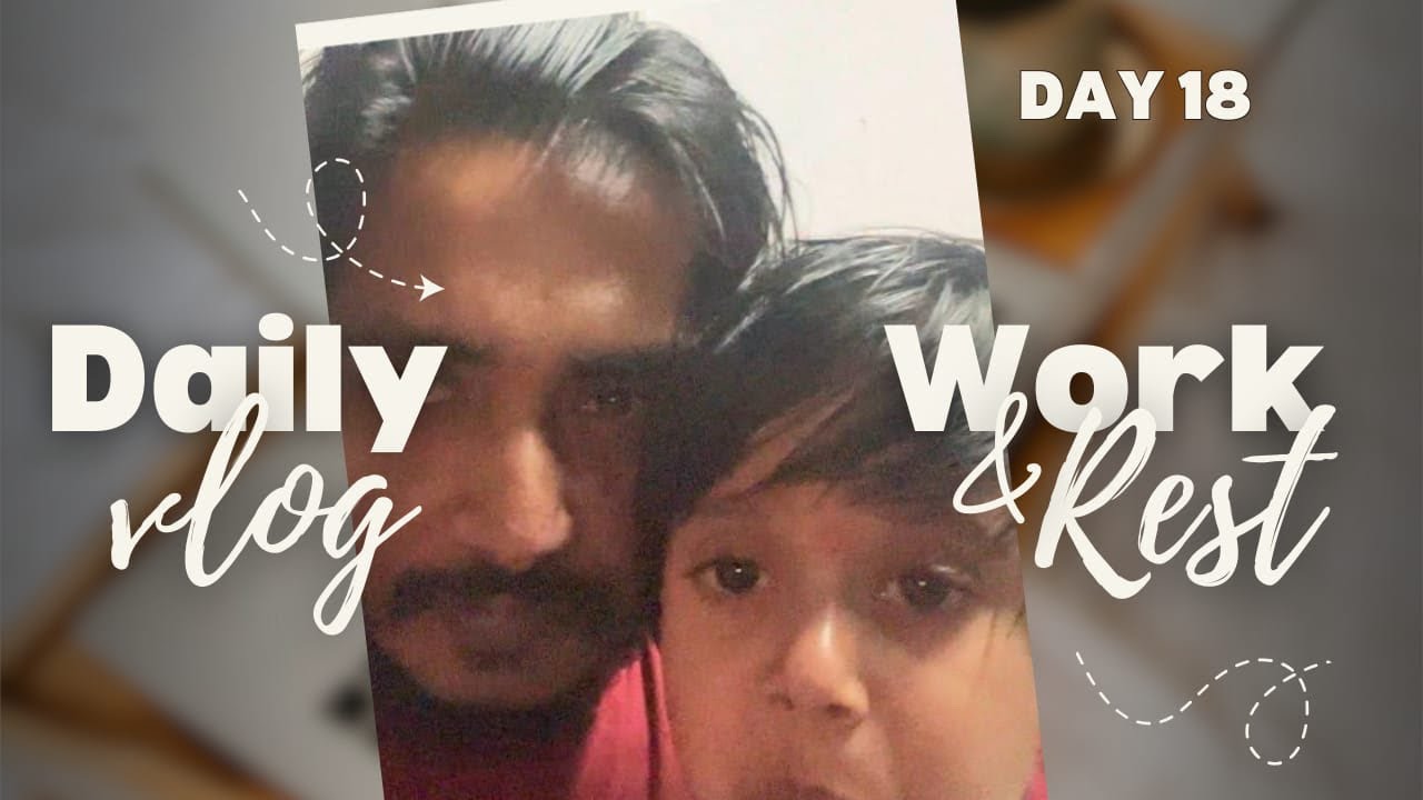 Day 18 ಇವತ್ತು ಸಾಹಿತ್ಯ ಸ್ಫೂರ್ತಿ ಗೆ ಅರಾಮ್ ಇಲ್ಲ hospital ಹೋಗಿದ್ವಿ 