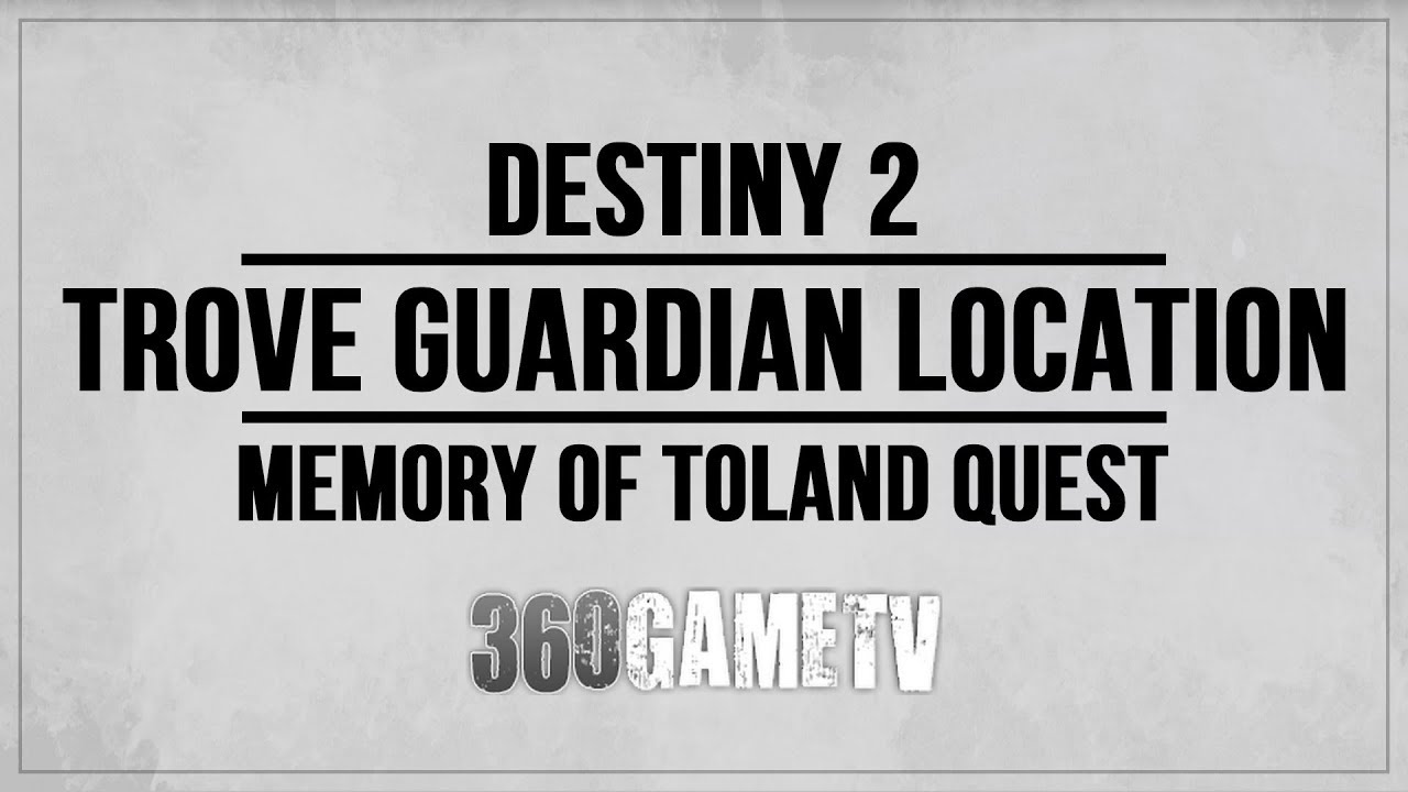 Destiny 2 Trove Guardian Hellmouth Location - Memory of Toland The Shattered Quest