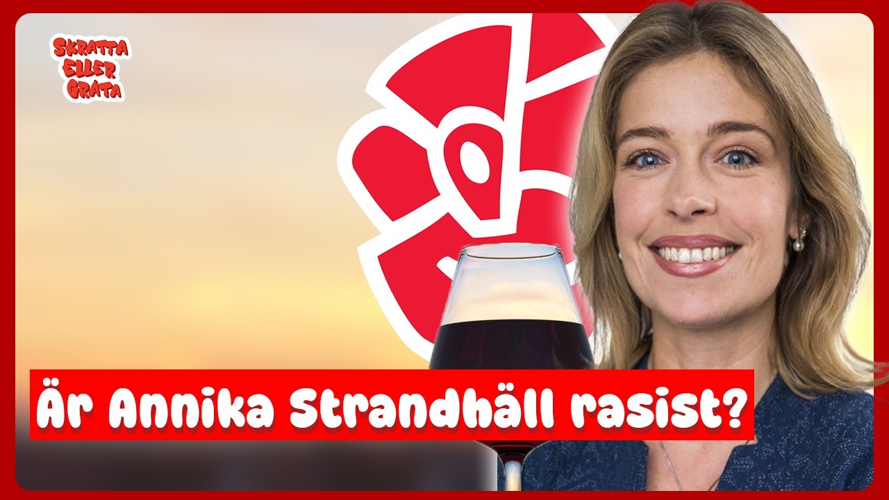 Är Annika Strandhäll rasist? – Skratta eller gråta