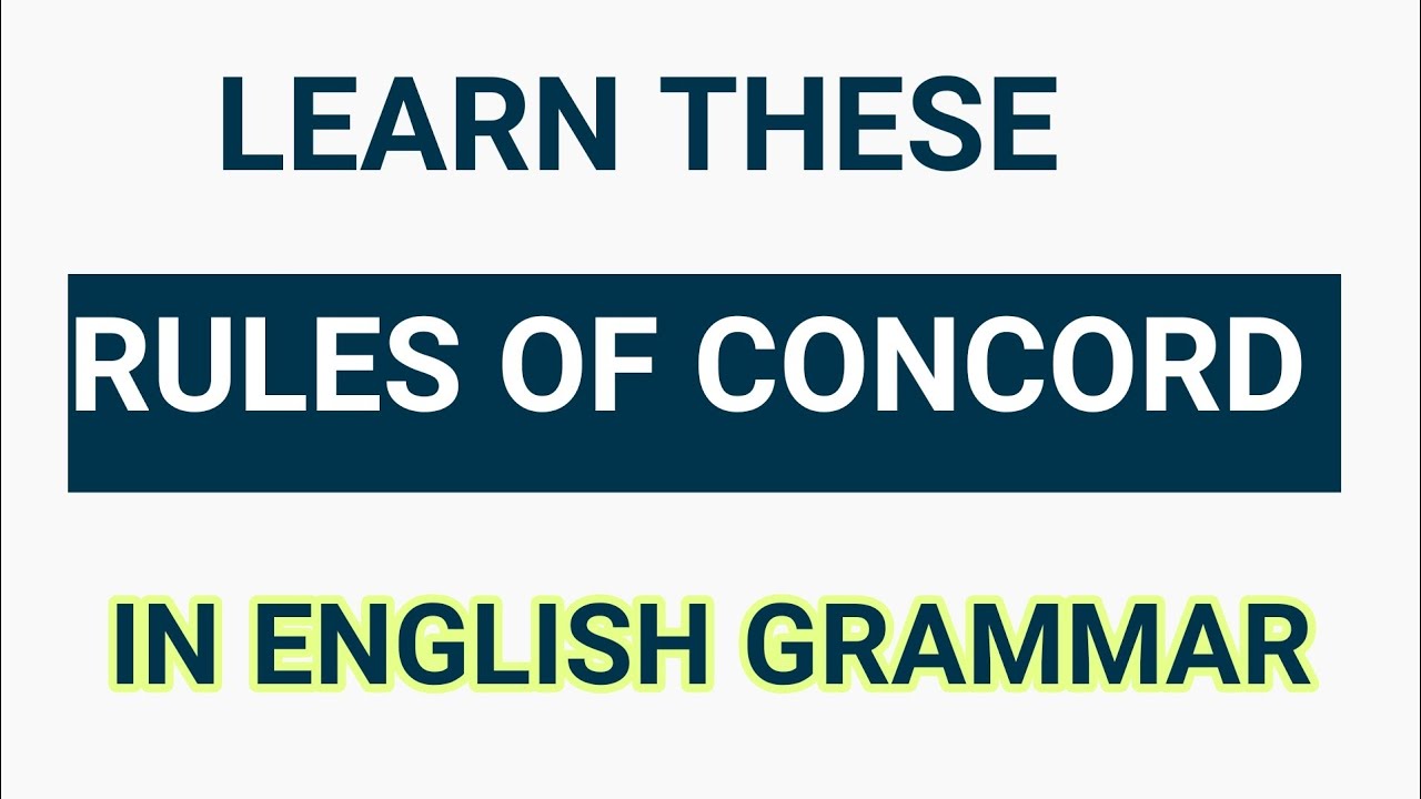 UNDERSTANDING THE RULES OF CONCORD