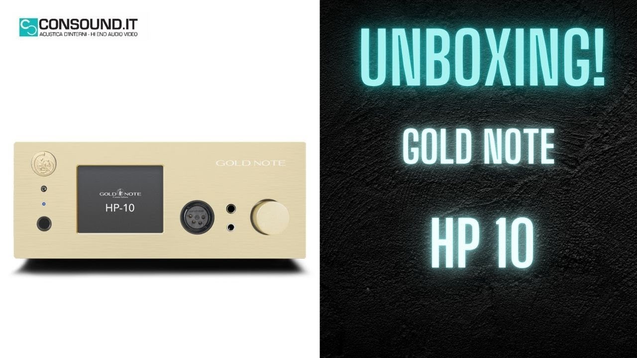 GOLD NOTE HP-10: APRIAMOLO!