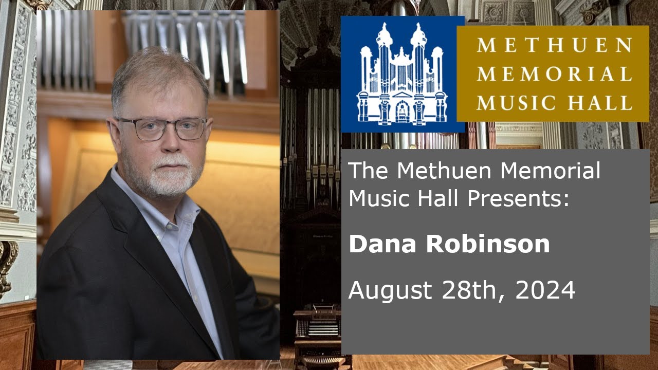 Dana Robinson - Organ Concert - August 28th, 2024