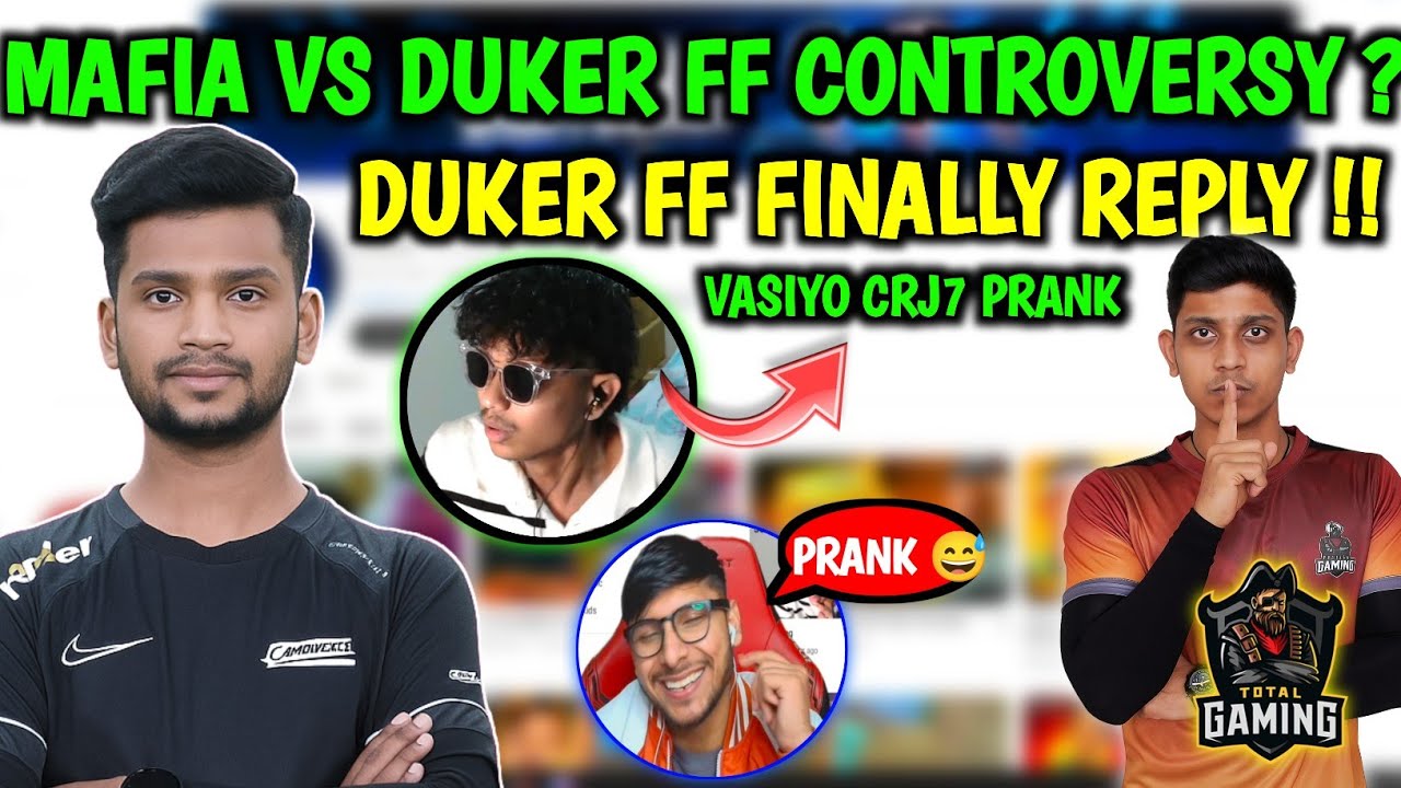 MAFIA VS DUKER FF CONTROVERSY ? DUKER FF FINALLY REPLY !! PRANK VAJIYOCRJ7 NONSTOP GAMING REACT !