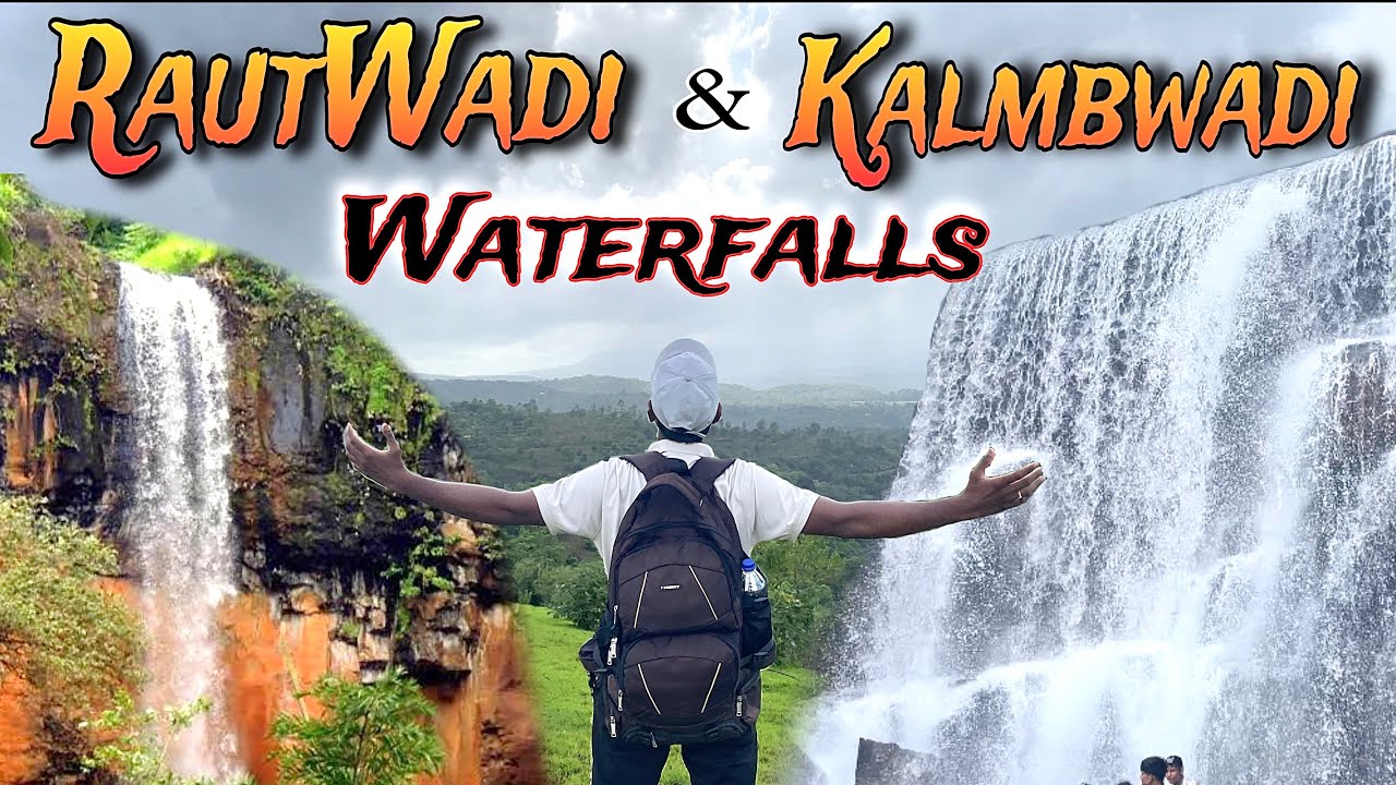 RautWadi Waterfall & Kalmbwadi Dam || डोळ्याचं पारण फेडणारं दृश्य 😍😍||
