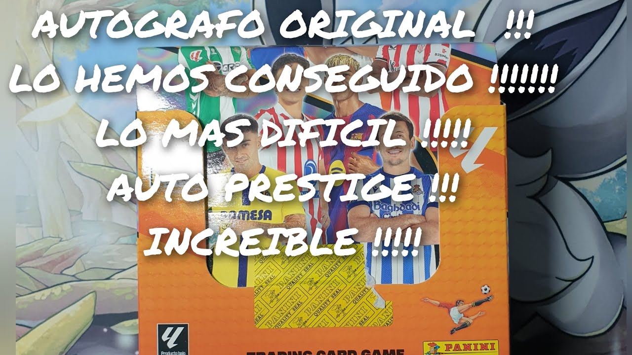 AUTOGRAFO ORIGINAL PRESTIGE ! ADRENALYN XL 2025 2026 PANINI LA LIGA INCREIBLE APERTURA ! no te creo!