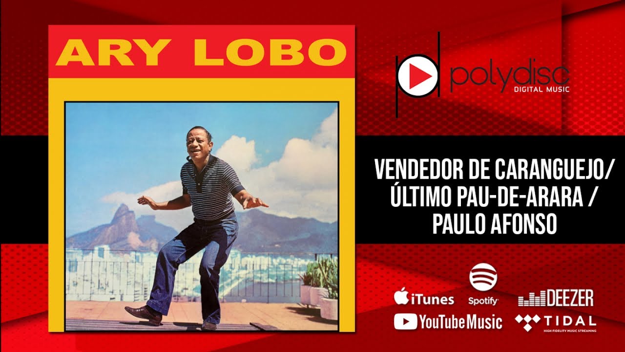 Ary Lobo - Vendedor de Caranguejo / &Uacute;ltimo Pau-de-Arara / Paulo Afonso
