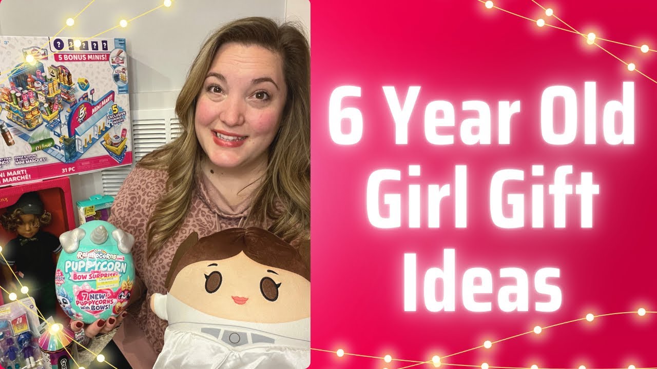 WHAT I GOT MY 6 YEAR OLD FOR HER BIRTHDAY 🎉 | Kids Gift Guide