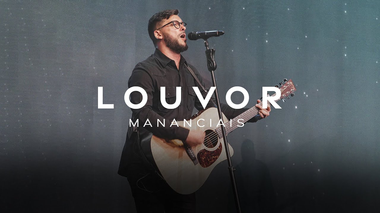 Louvor – O Valor da Presença | Mananciais RJ