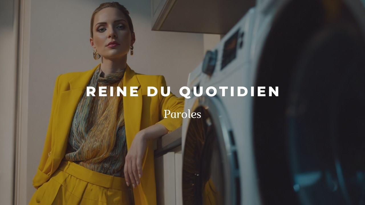 Reine du quotidien