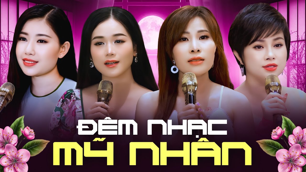 Đêm Nhạc Mới 🔥🔥XUẤT HIỆN NHIỀU MỸ NHÂN Bolero - Khóc Thầm & Xin Em Đừng Khóc Vu Quy - Mỹ Linh