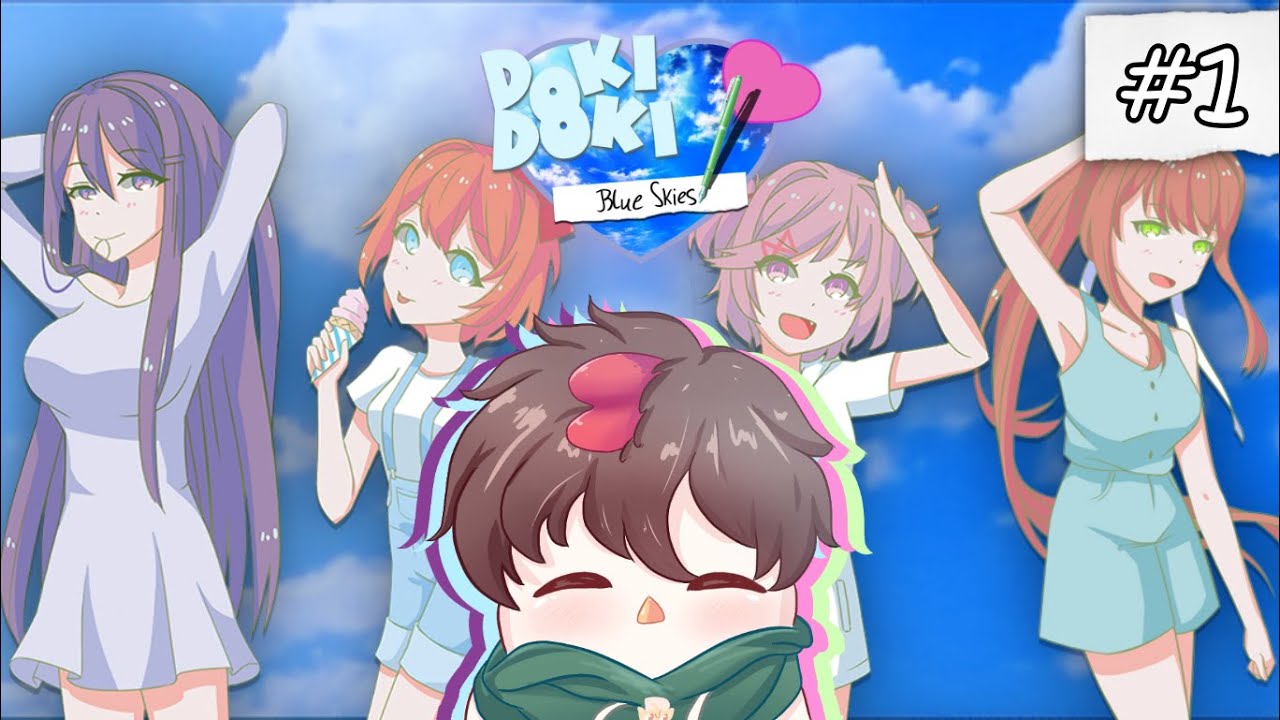 DDLC Blue Skies - Nuevamente aquí, eh... [#1]