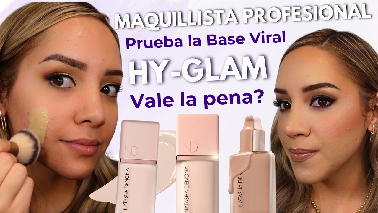 Probando La Base VIRAL HY-GLAM de Natasha Denona, ¿Realmente Vale Lo Que Cuesta?