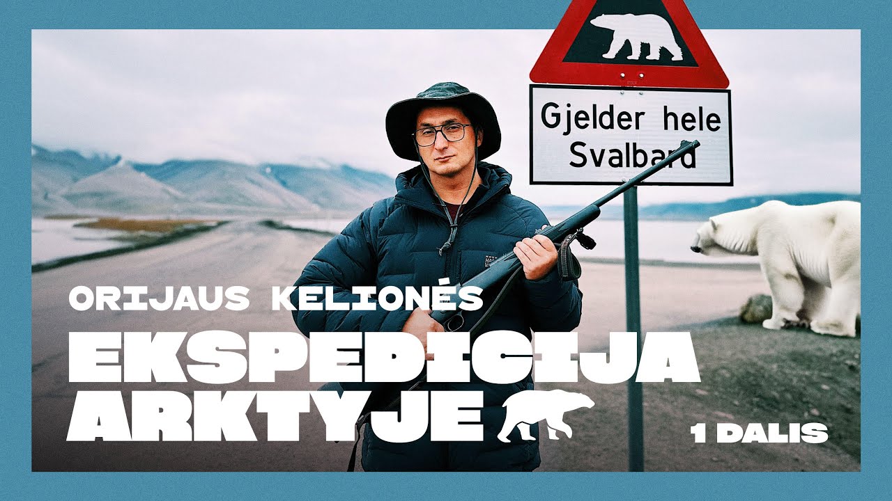 Orijaus kelionės. Ekspedicija Arktyje, 1 dalis. Šiauriausias pasaulyje miestas ir žmonės su ginklais
