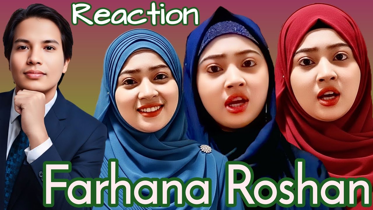 Farhana Roshan Reaction Creating 