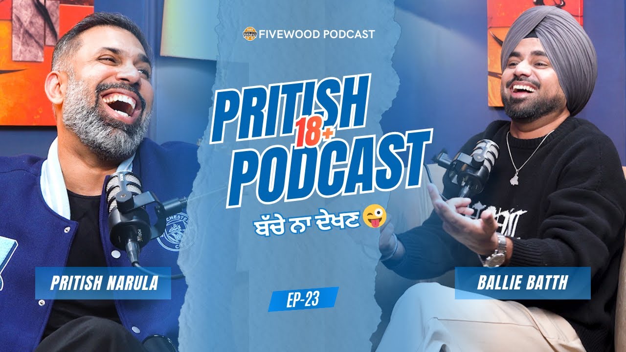 Pritish Narula Unfiltered 😂 | 18+ Funny Podcast | Stand Up Comedian | Ballie Batth | EP-23