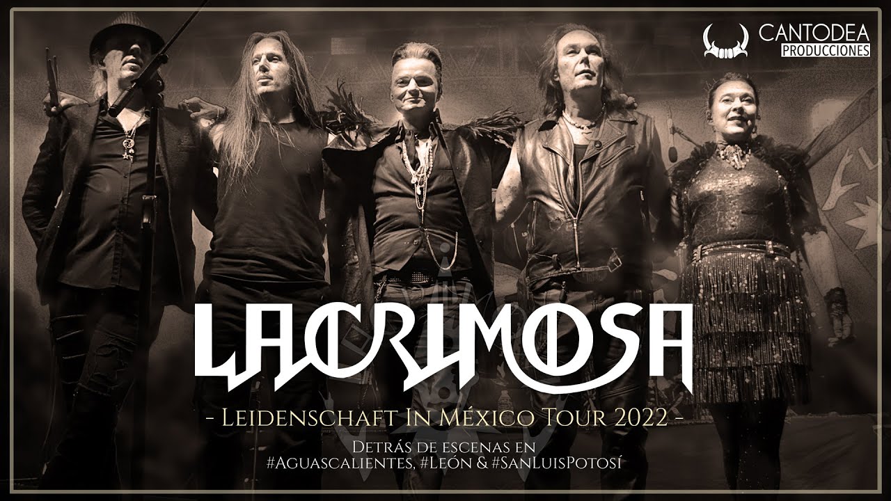 @LACRIMOSAofficial Behind The Scenes - Leidenschaft Mexico Tour 2022