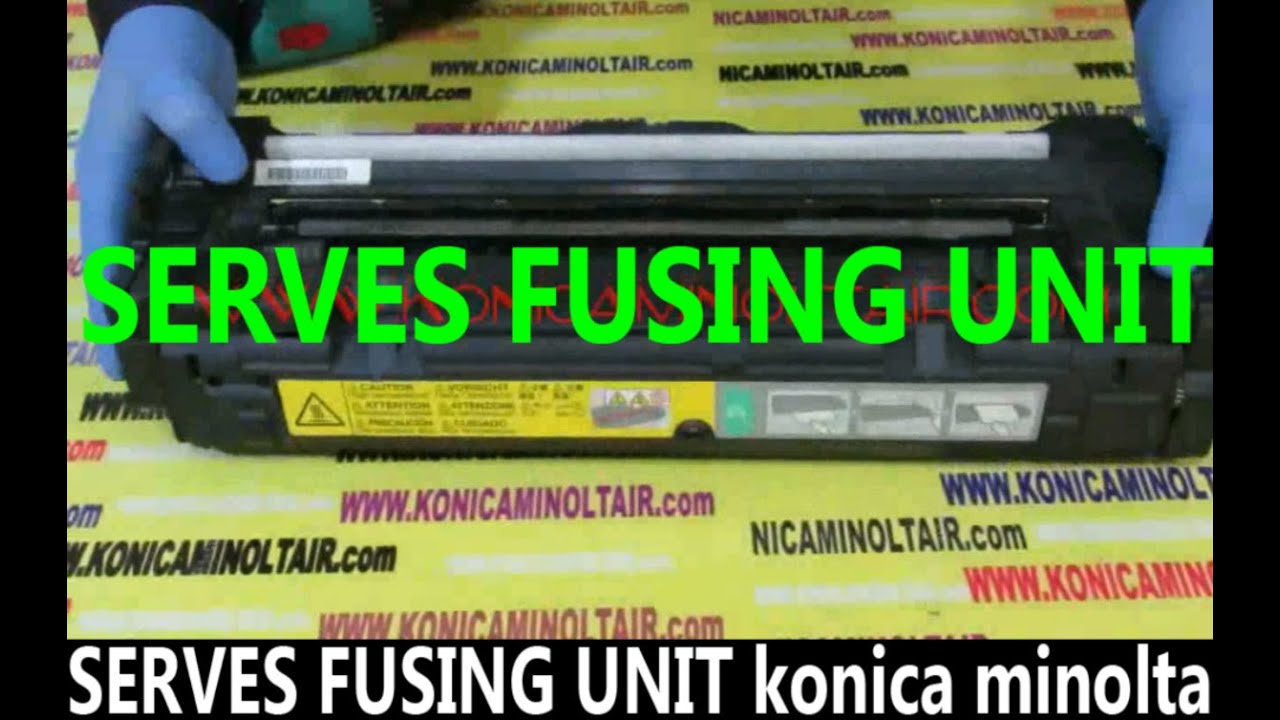 SERVES FUSING UNIT konica minolta