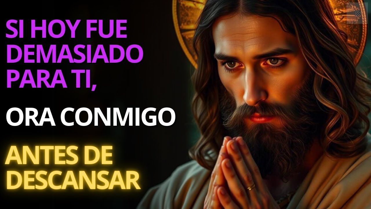 Cuando el Día Duele, Ora Conmigo Antes de Dormir