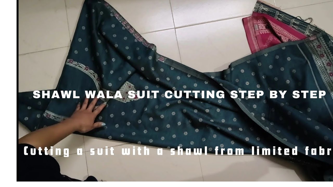 How to cut a suit from narrow fabric with a shawl ||  Shawl wali suit kaise cutting karne ka tarika 