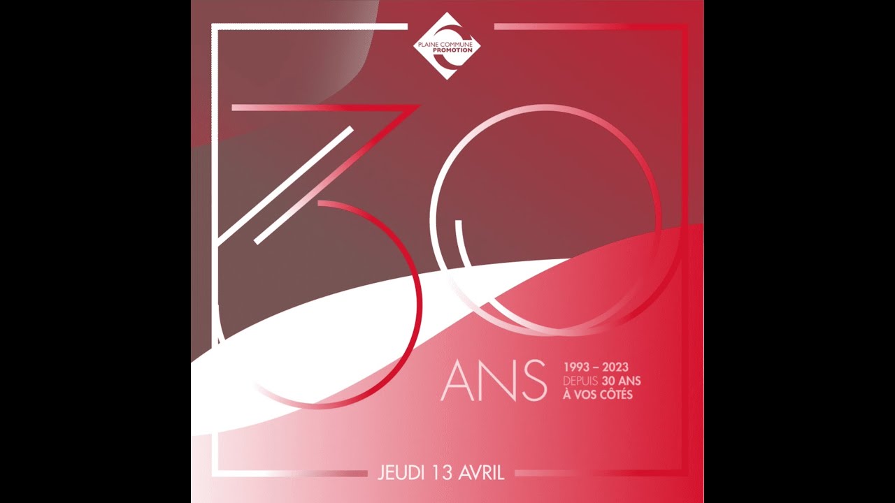30 ANS Plaine Commune Promotion