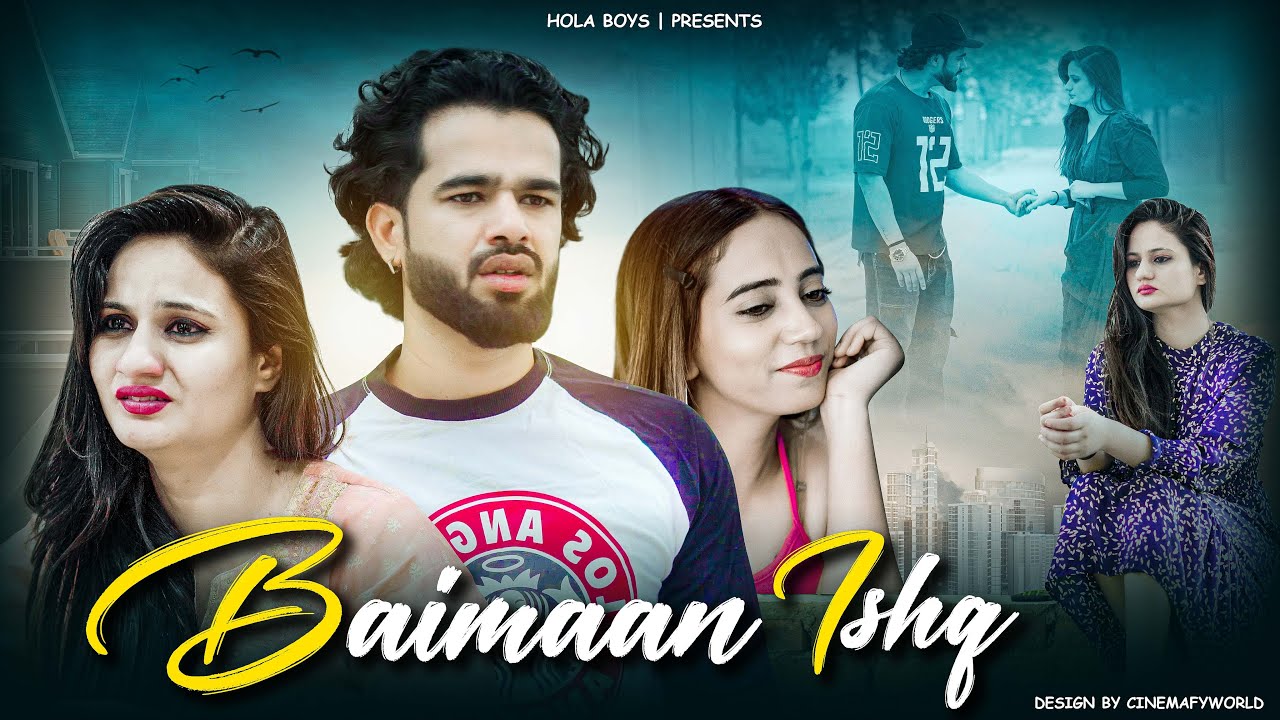 Baimaan Ishq || Sorry || Hola Boys || Aazam khan