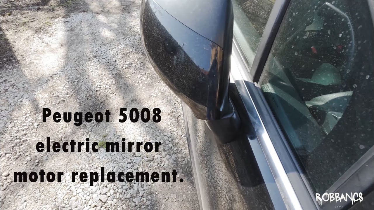 Peugeot 5008 electric mirror motor replacement