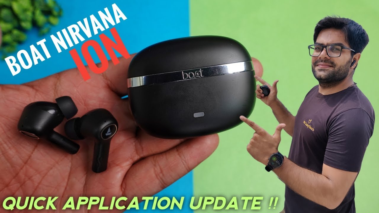 boAt Nirvana ION Latest Application Update ⚡⚡ All You Need to Know ⚡⚡ Quick Update !!