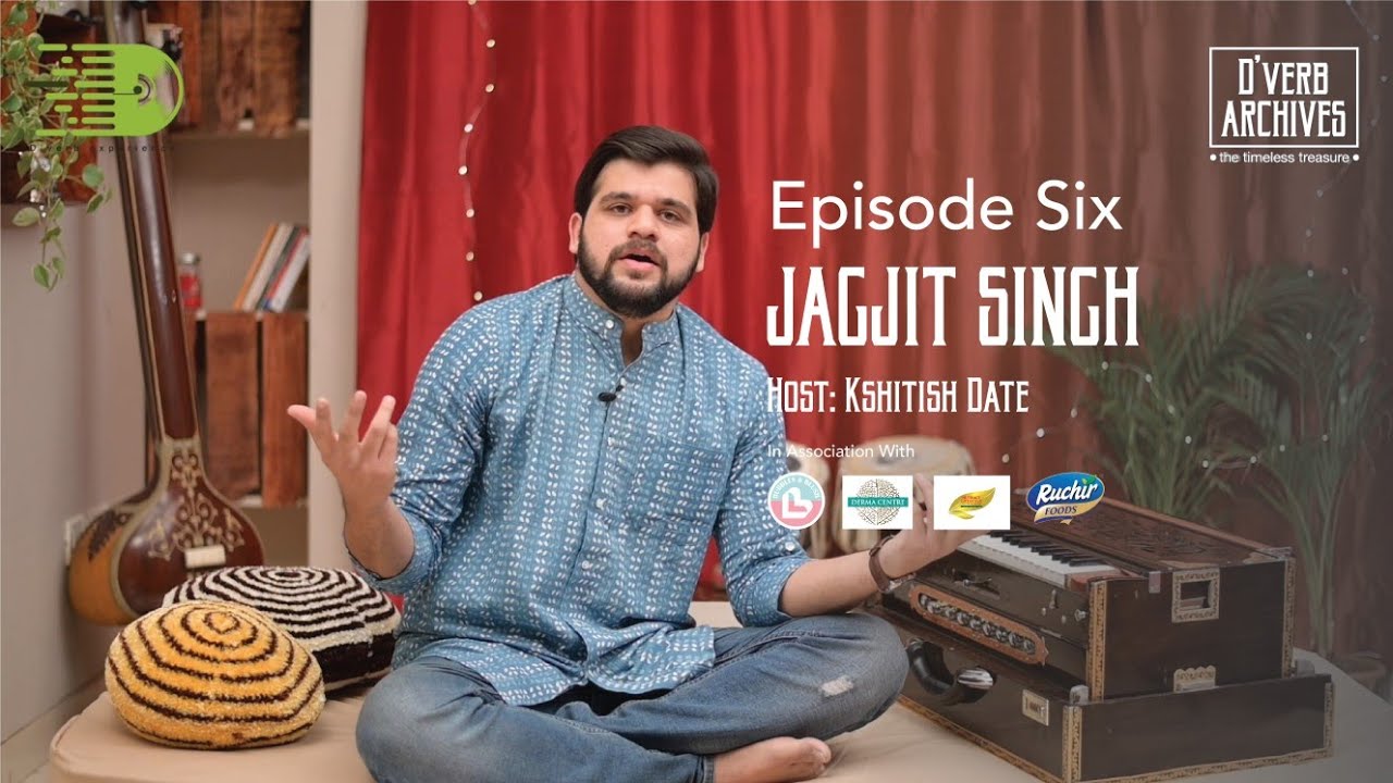 Jagjit Singh | D'verb Archives EP 06 | Kshitish Date | Devendra Bhome