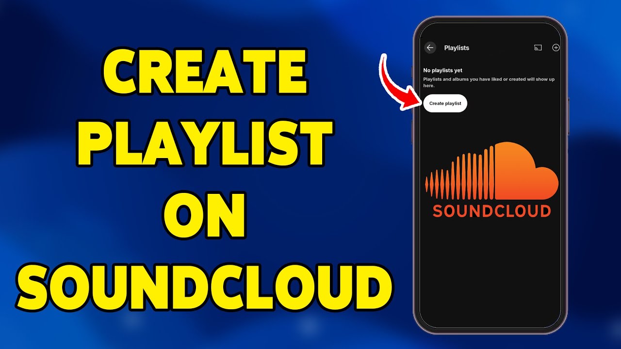How To Create Playlist On SoundCloud 2025 | Organize Favorite Tracks On SoundCloud App