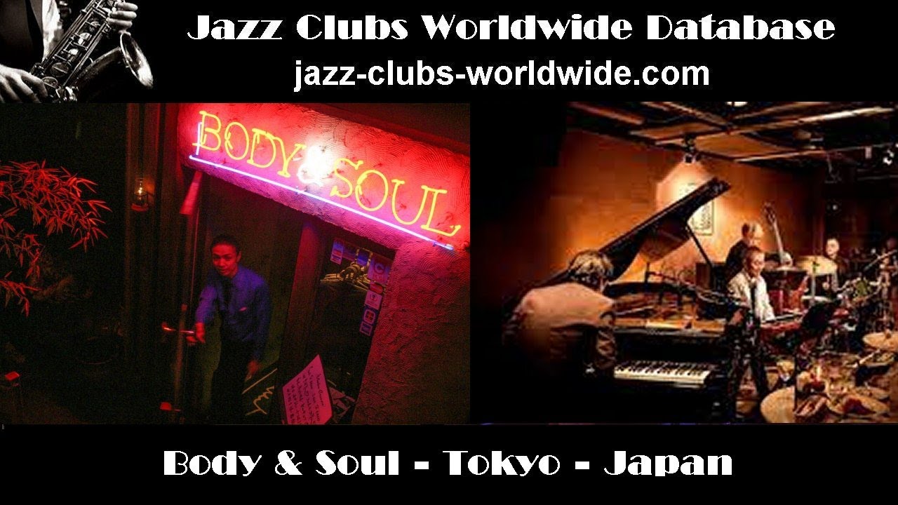Body & Soul Jazz Club - Tokyo - Japan