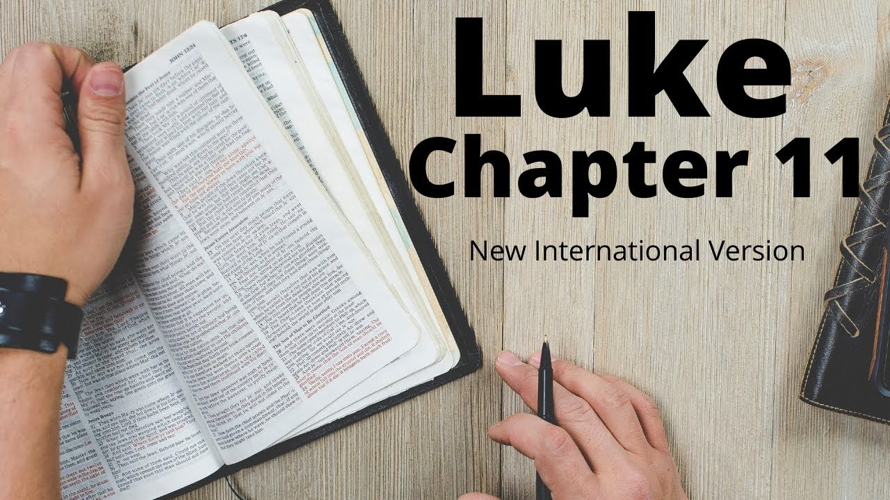 Luke 11 NIV Audio Bible