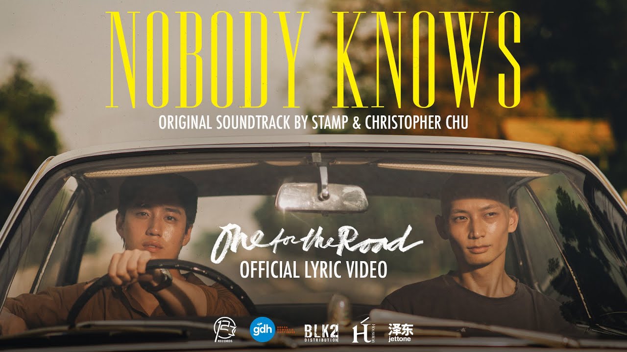 ‘Nobody knows’ เพลงประกอบภาพยนตร์ ‘One for the Road วันสุดท้าย..ก่อนบายเธอ’ | Official Lyric Video