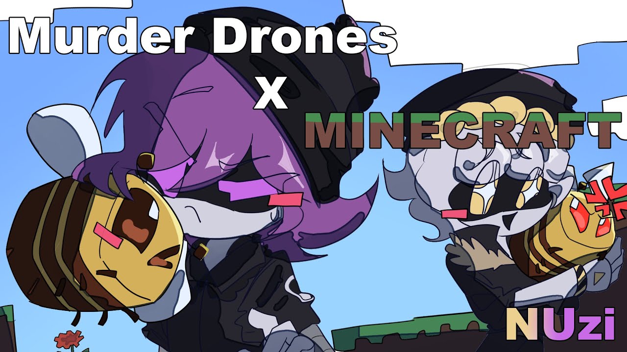 Murder Drones × MINECRAFT