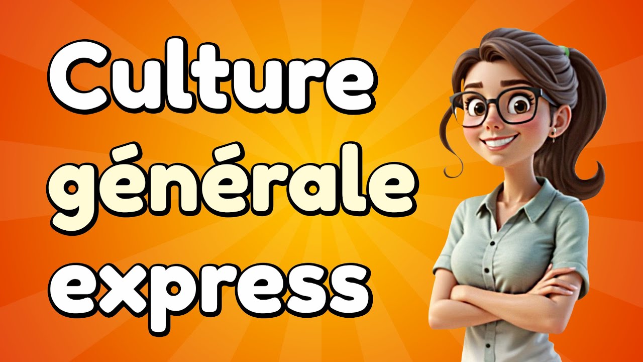 Quiz Express : Culture Générale - 10 questions