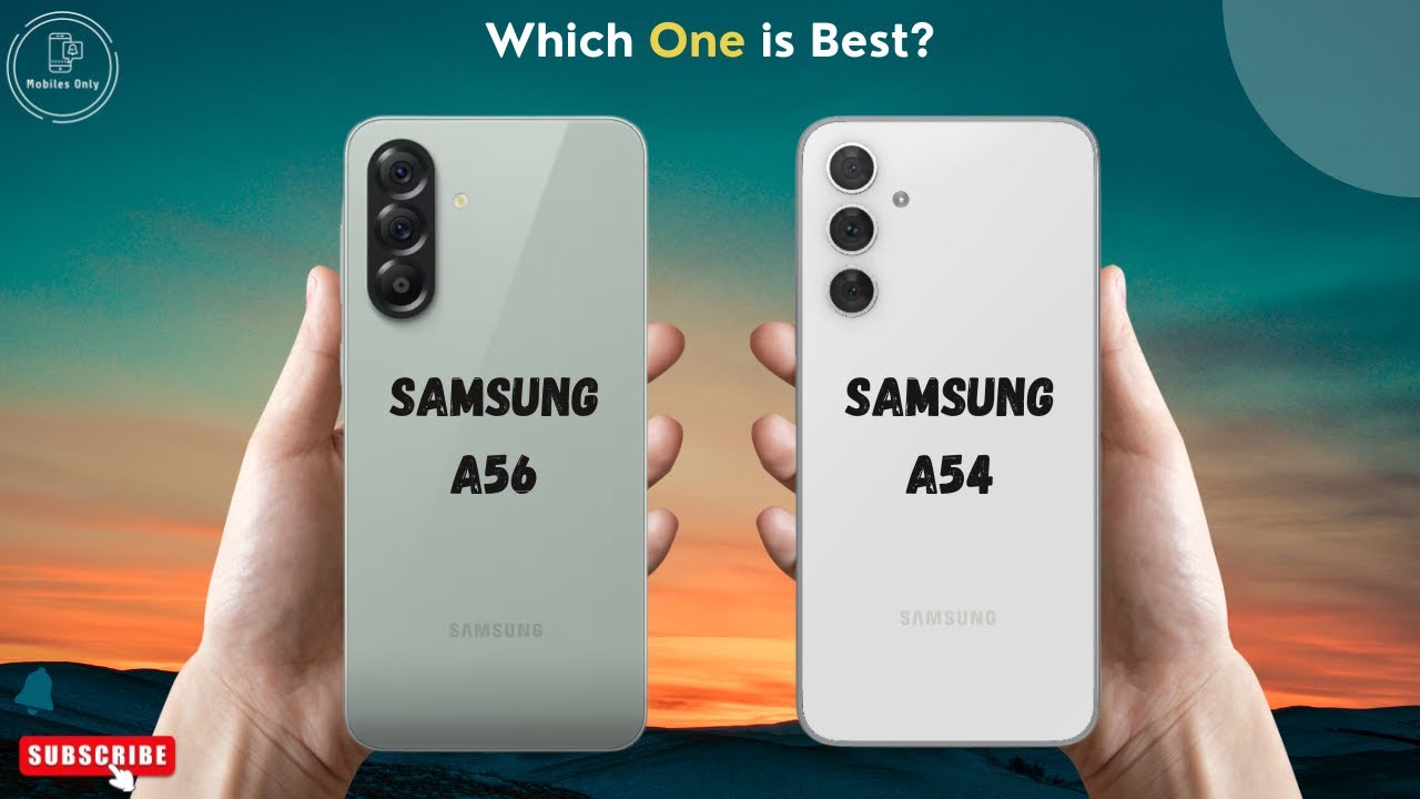 Samsung A56 vs Samsung A54