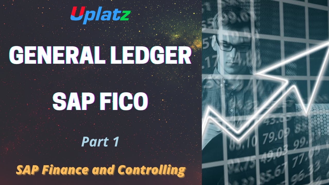 General Ledger in SAP FICO - part 1 | SAP FICO Tutorial | SAP Finance and Controlling Course| Uplatz