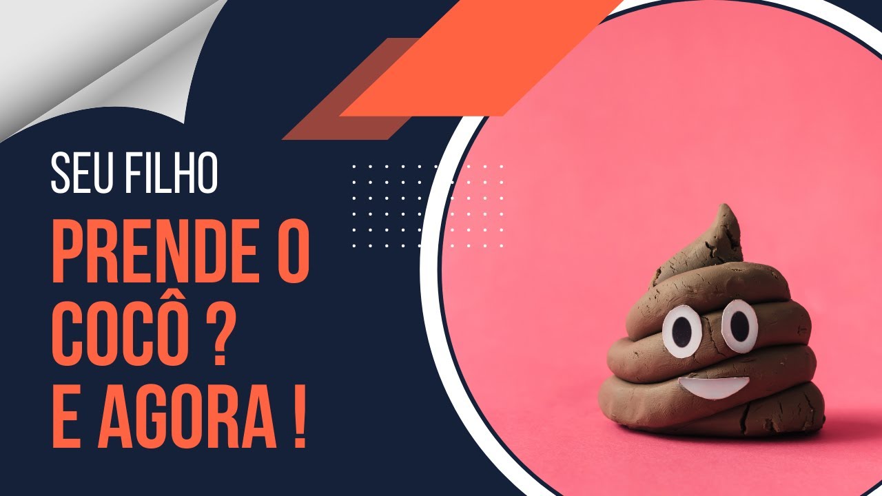 MEU FILHO PRENDE O COCÔ!!! VOCÊ ESTÁ CONFUSA? GASTROPEDIATRA EXPLICA O QUE FAZER.