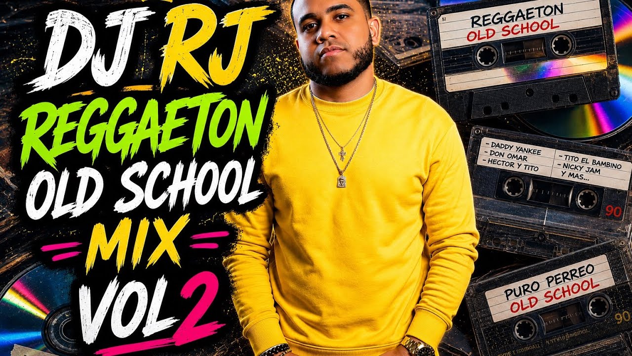 DJ RJ - REGGAETON OLD SCHOOL 🎼 MIX VOL.2 - (Clean Sin Animación)