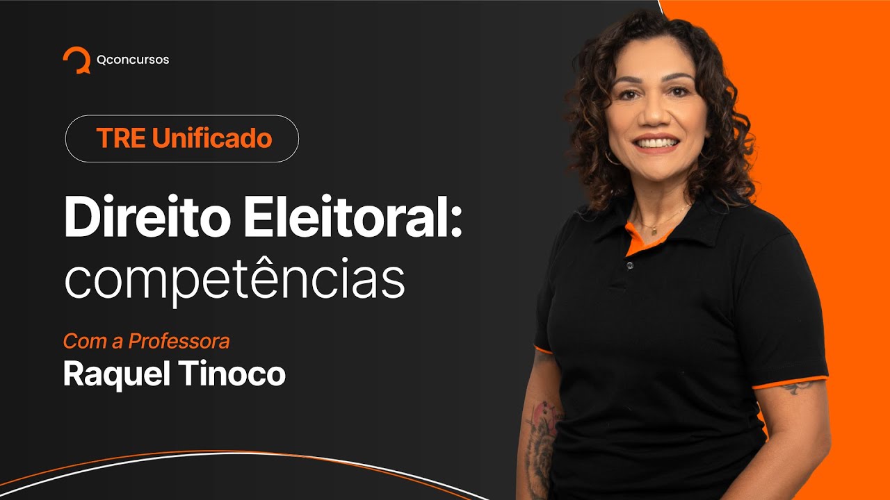 Concurso TRE Unificado: Tribunais Regionais Eleitorais: competências