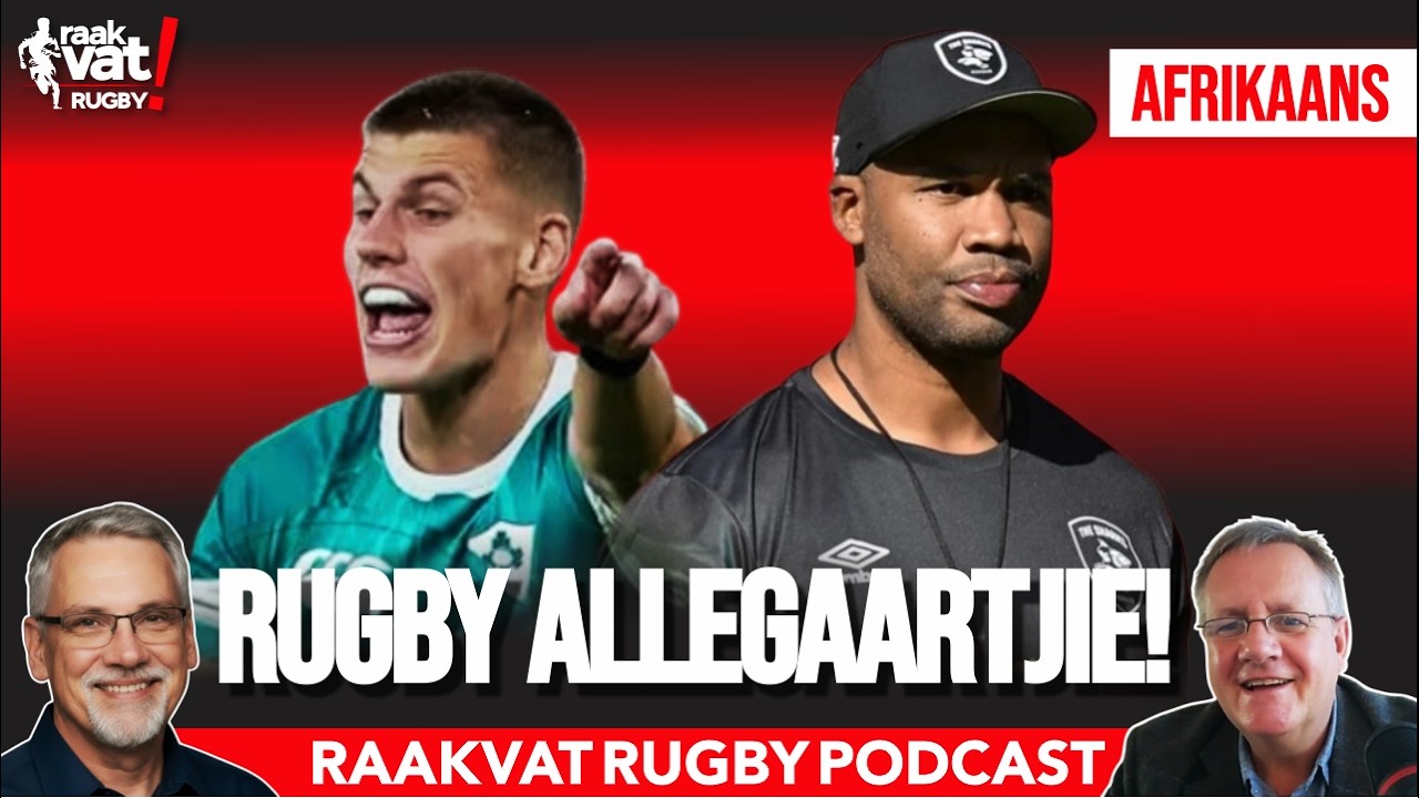 Ons Praat oor Alles Onder die Son in Rugby… en ’n Paar Dinge Wat Pla