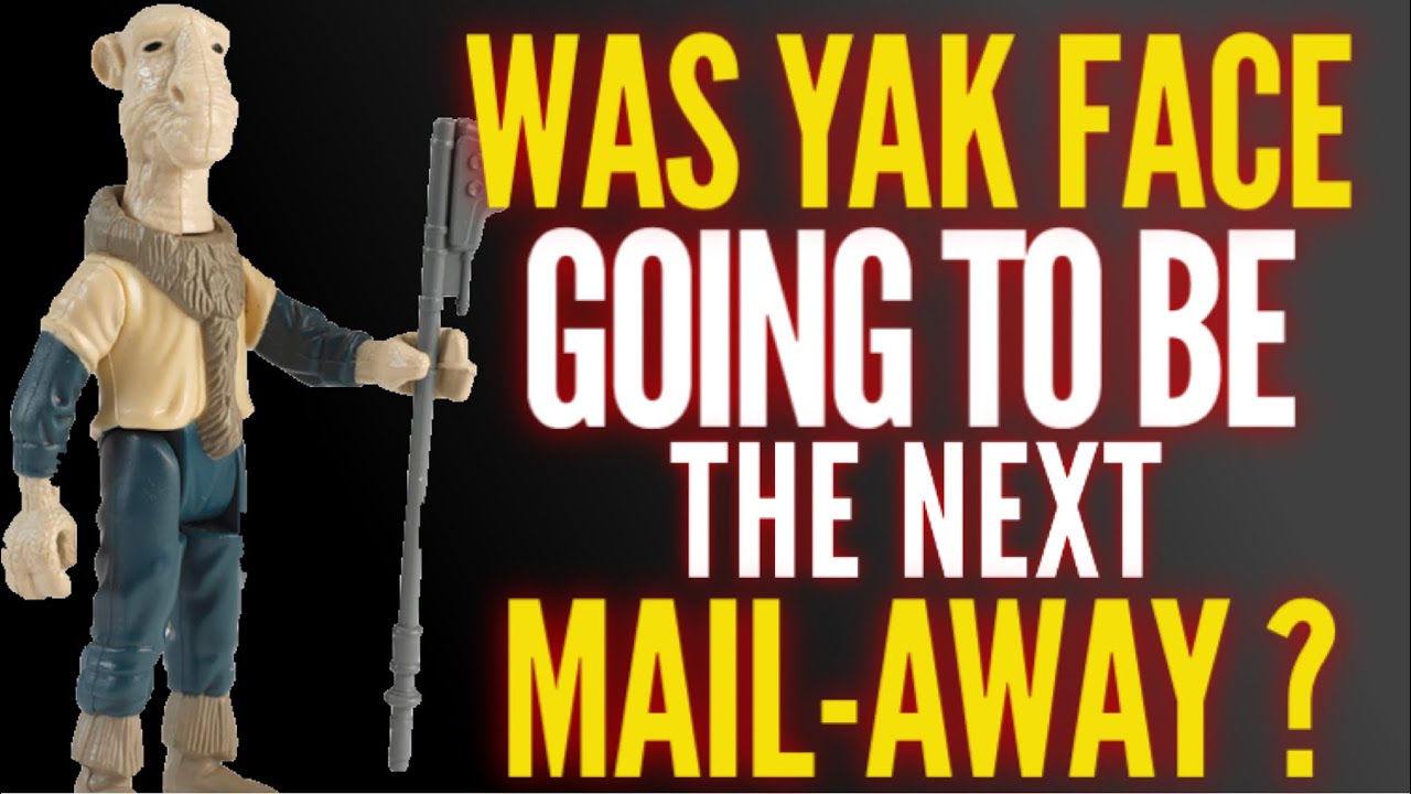 Was Yak Face going to be a Mail Away Figure?