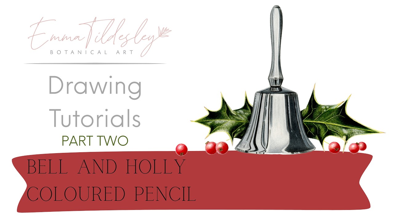 Christmas Bell and Holly Drawing Tutorial – Coloured Pencil Step-by-Step (Part 2)