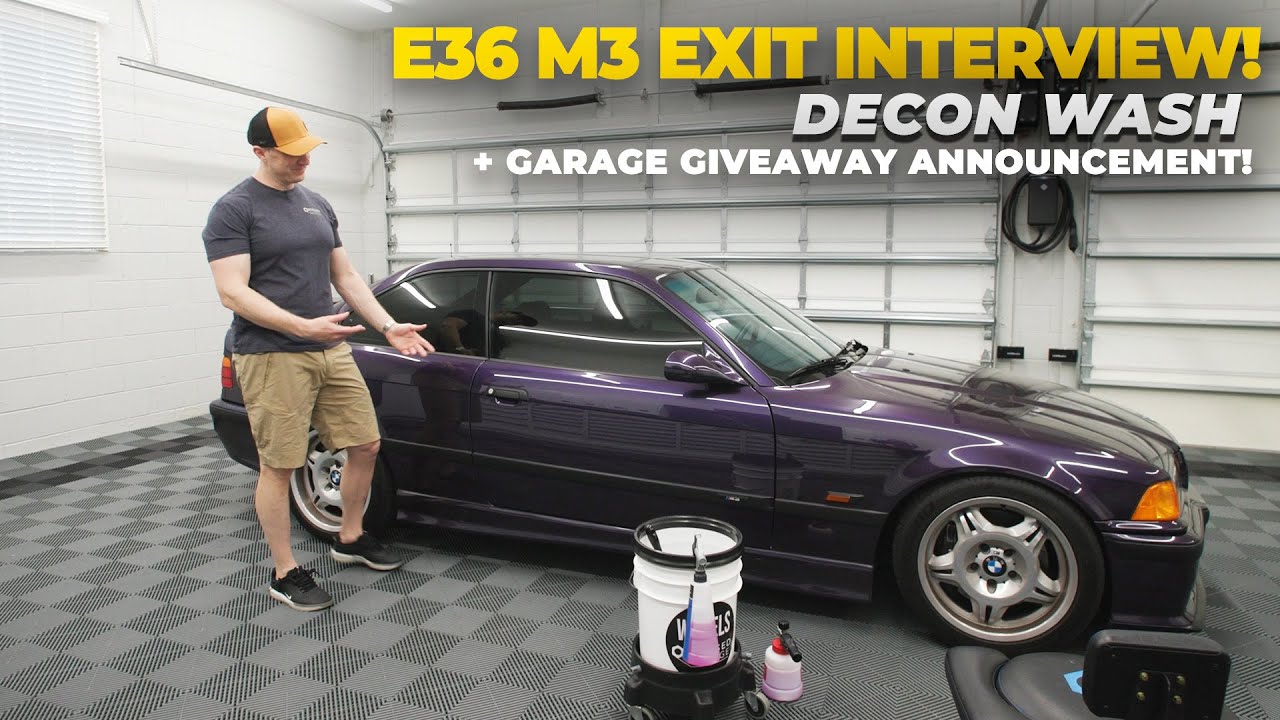 I SOLD my E36 M3! A Quick Decon Wash | Garage Giveaway Is Live!