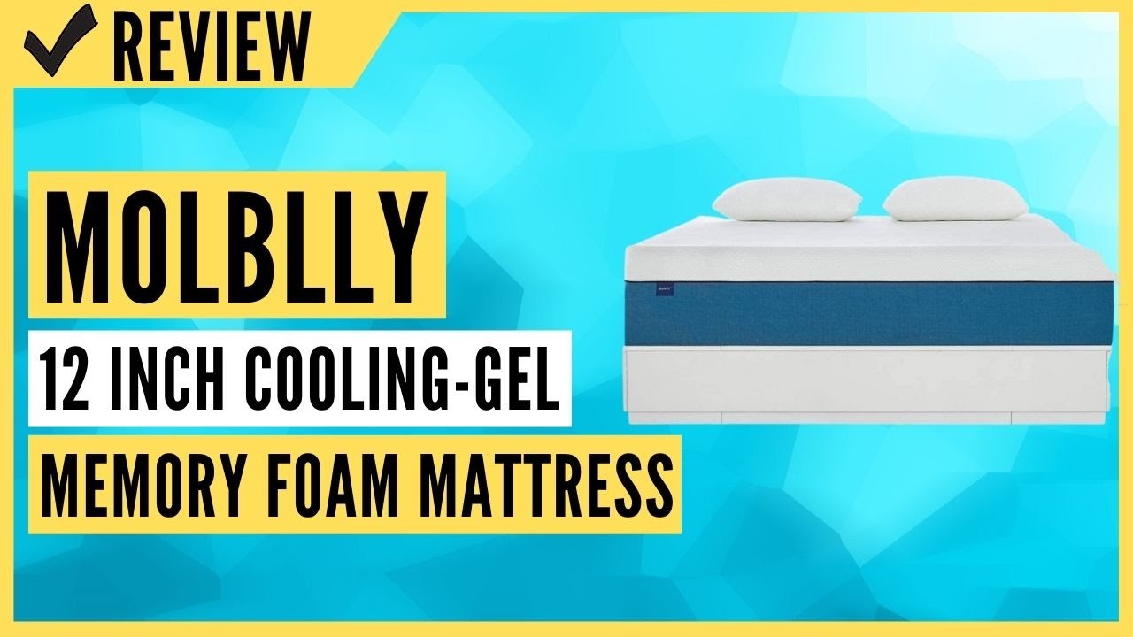 Molblly 12 inch Cooling-Gel Memory Foam Mattress in a Box Review