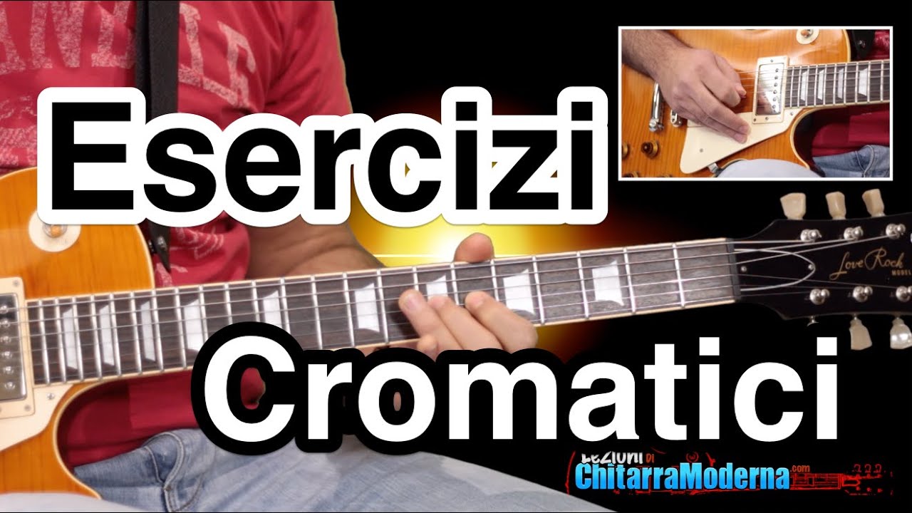 Esercizi Cromatici: Lezioni Di Chitarra Elettrica