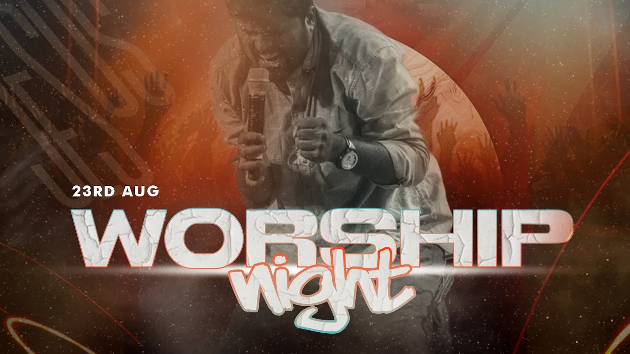 WORSHIP NIGHT - 23 Aug 2025