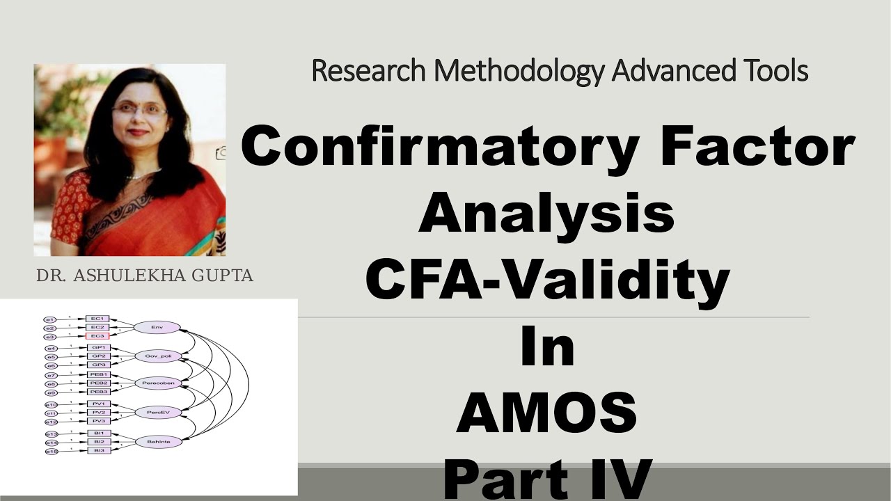 04 Confirmatory Factor Analysis CFA-Validity(amos)(cfa)(validity)