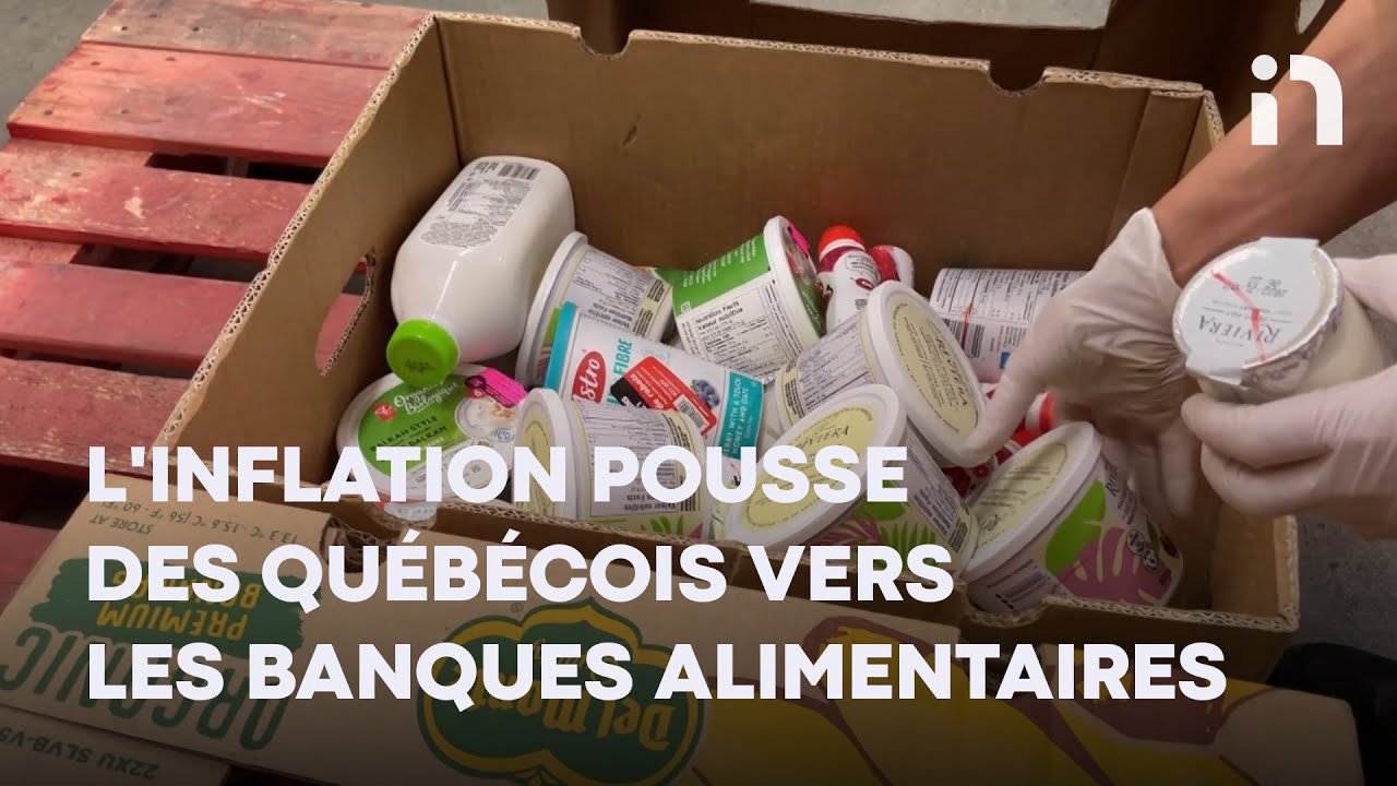 L'infaltion pousse des Québécoiss vers les banques alimentaires